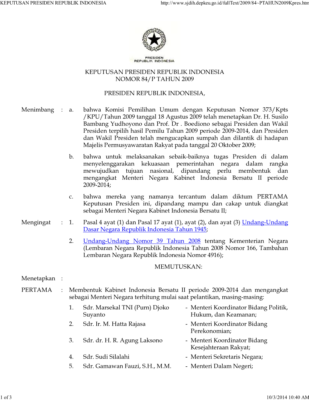 Keputusan Presiden Republik Indonesia Nomor 84/P Tahun 2009