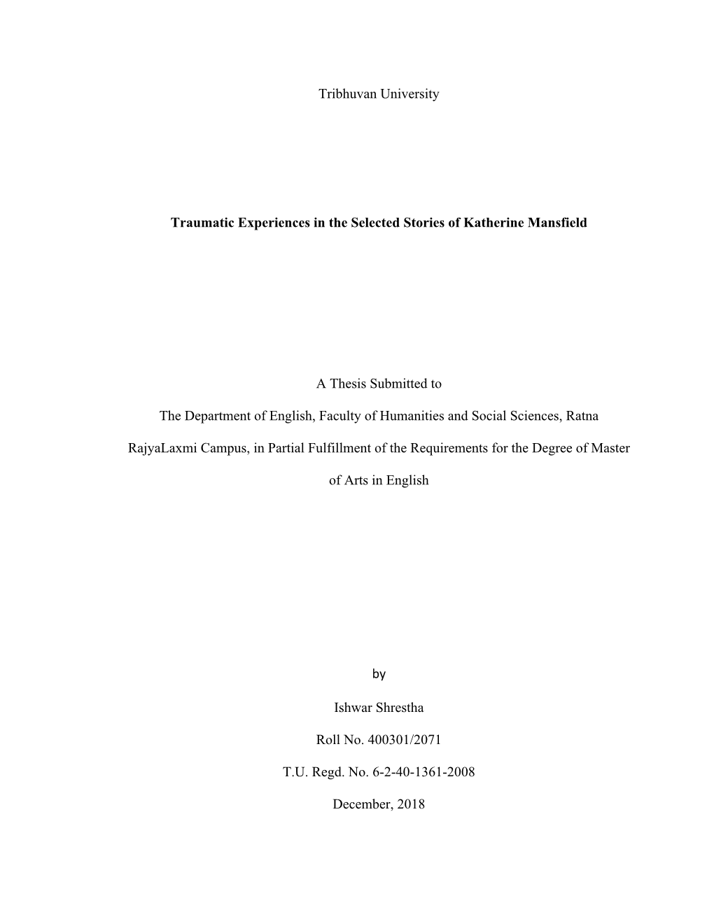 Tribhuvan University Traumatic Experiences in the Selected Stories of Katherine Mansfield a Thesis Submitted to the Department O