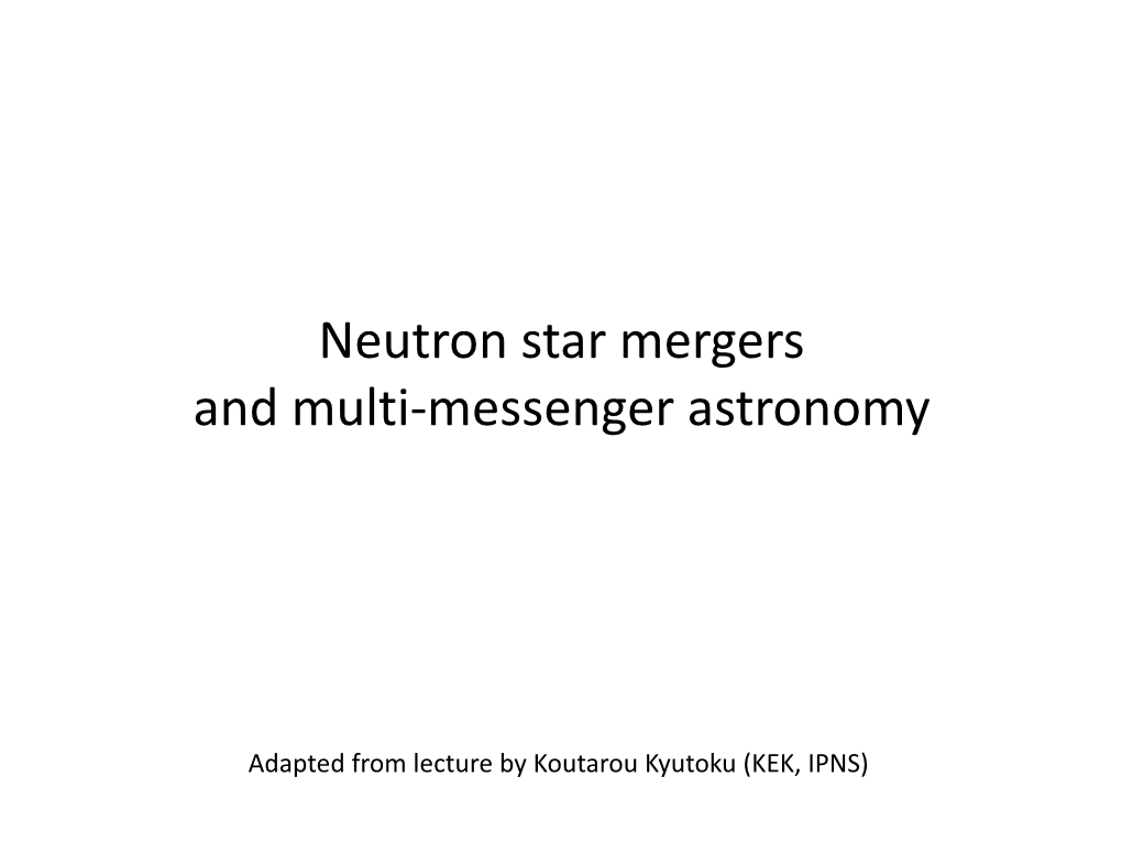 Neutron Star Mergers and Multi-Messenger Astronomy
