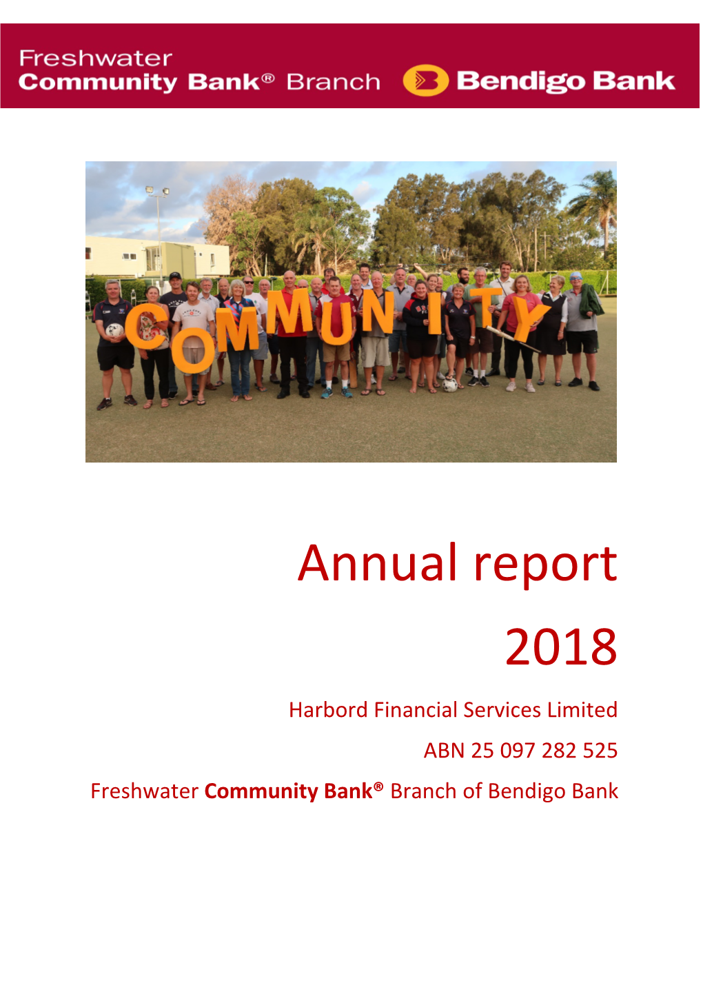 Annual Report 2018 Harbord Financial Services Limited ABN 25 097 282 525