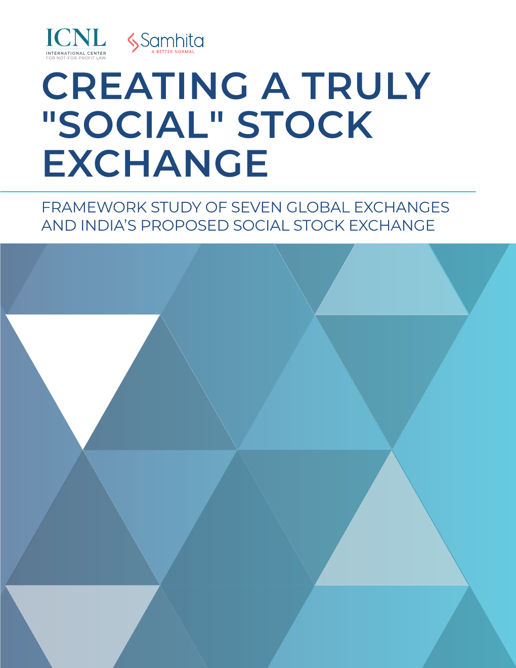 Stock Exchange Framework Study of Seven Global Exchanges and India’S Proposed Social Stock Exchange Creating a Truly “Social” Stock Exchange