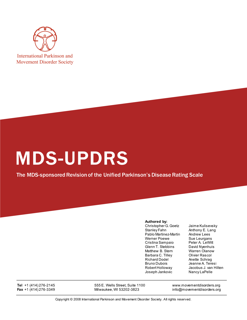 MDS-UPDRS the MDS-Sponsored Revision of the Unified Parkinson’S Disease Rating Scale