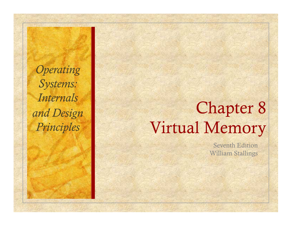 Chapter 8 Chapter 8 Virtual Memory