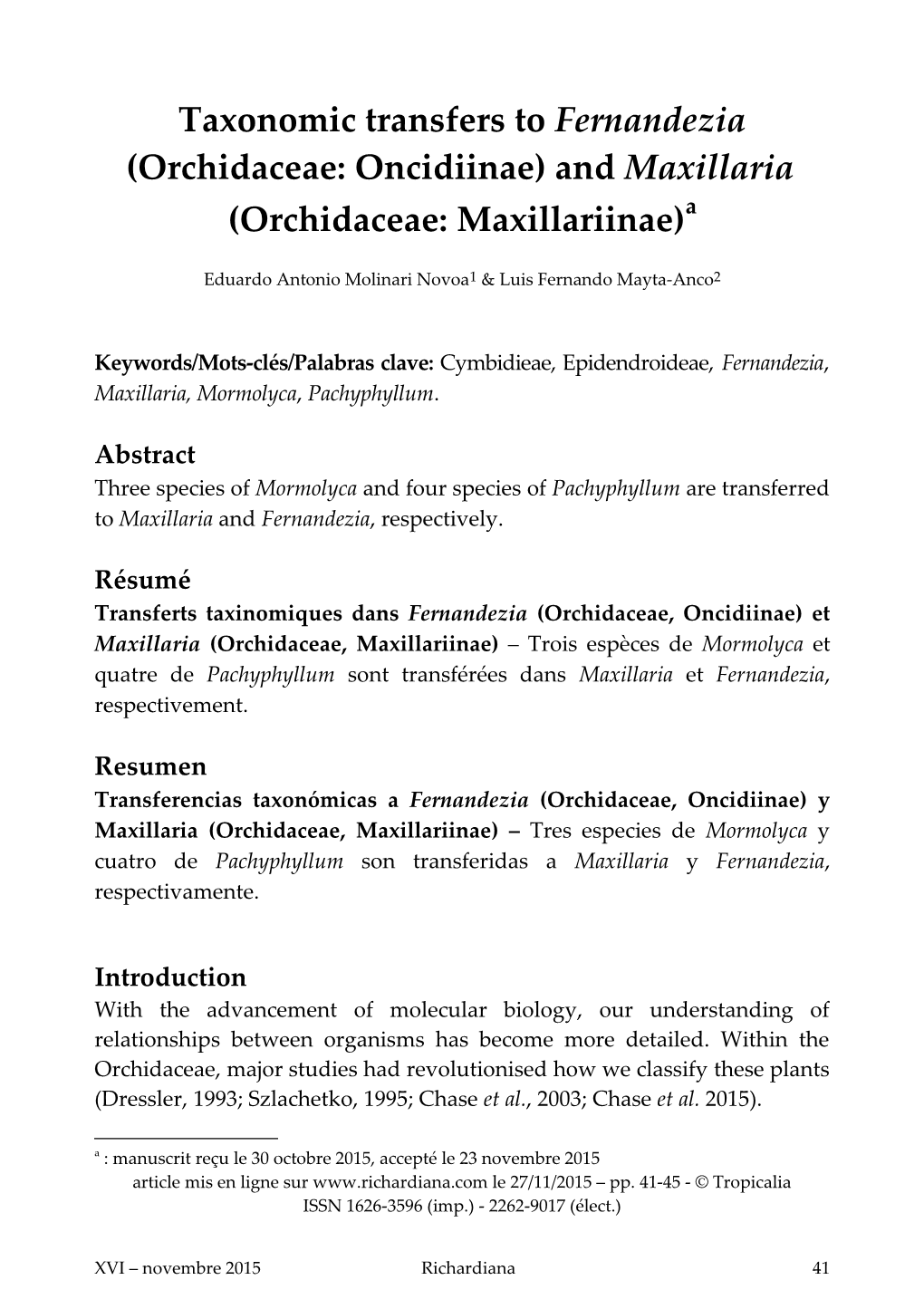 Taxonomic Transfers to Fernandezia (Orchidaceae: Oncidiinae) and Maxillaria (Orchidaceae: Maxillariinae)A