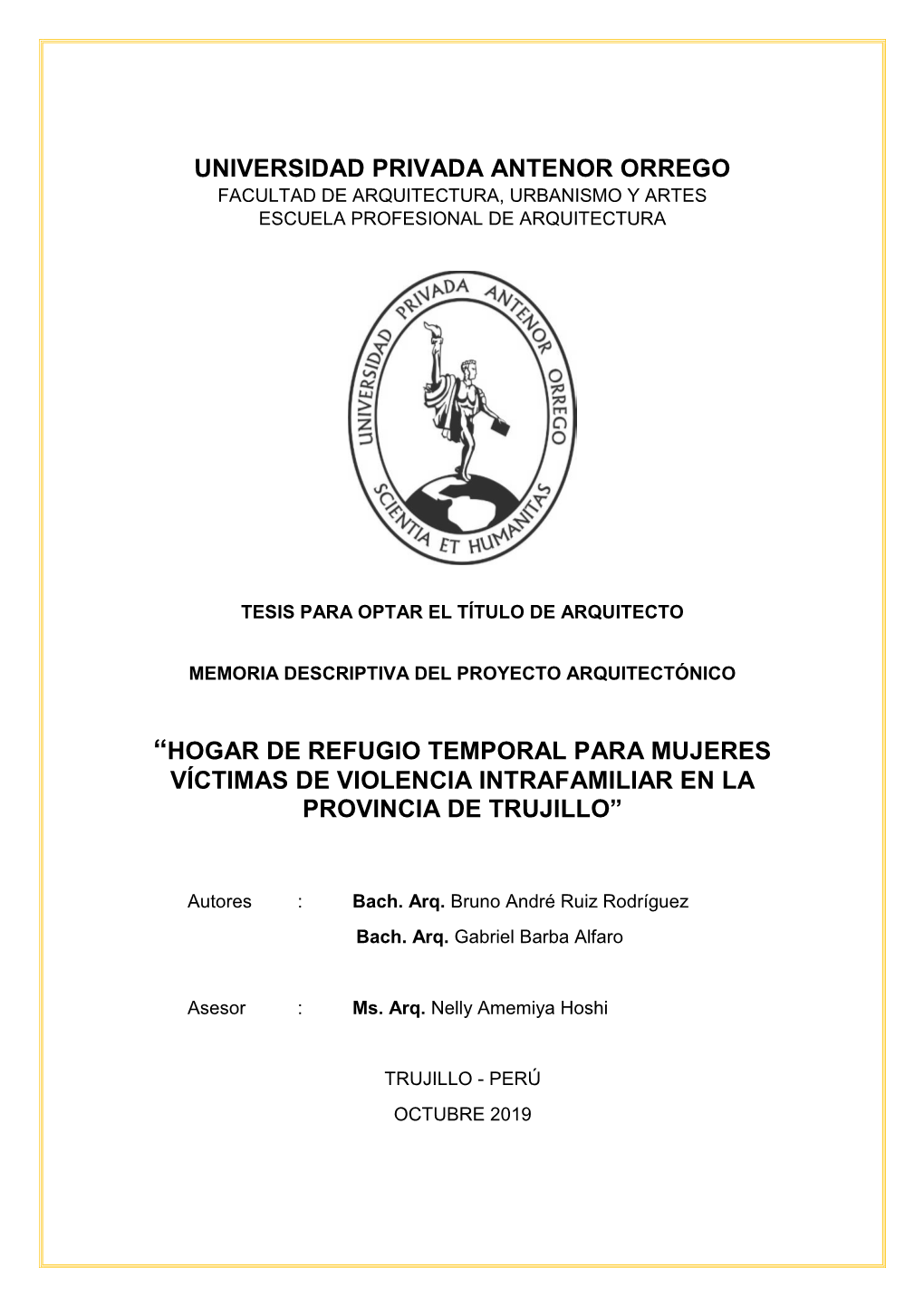 Hogar De Refugio Temporal Para Mujeres Víctimas De Violencia Intrafamiliar En La Provincia De Trujillo”