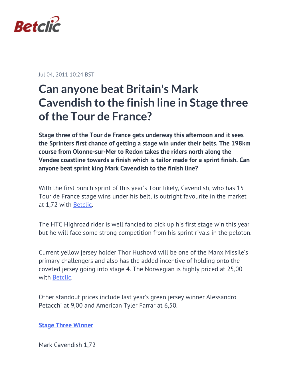 Can Anyone Beat Britain's Mark Cavendish to the Finish Line in Stage Three of the Tour De France?