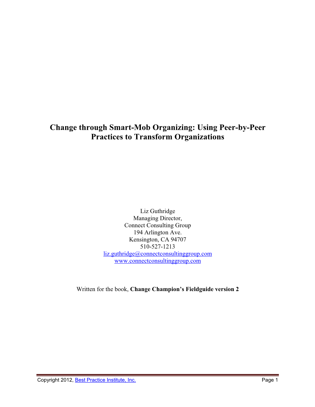 Change Through Smart-Mob Organizing: Using Peer-By-Peer Practices to Transform Organizations