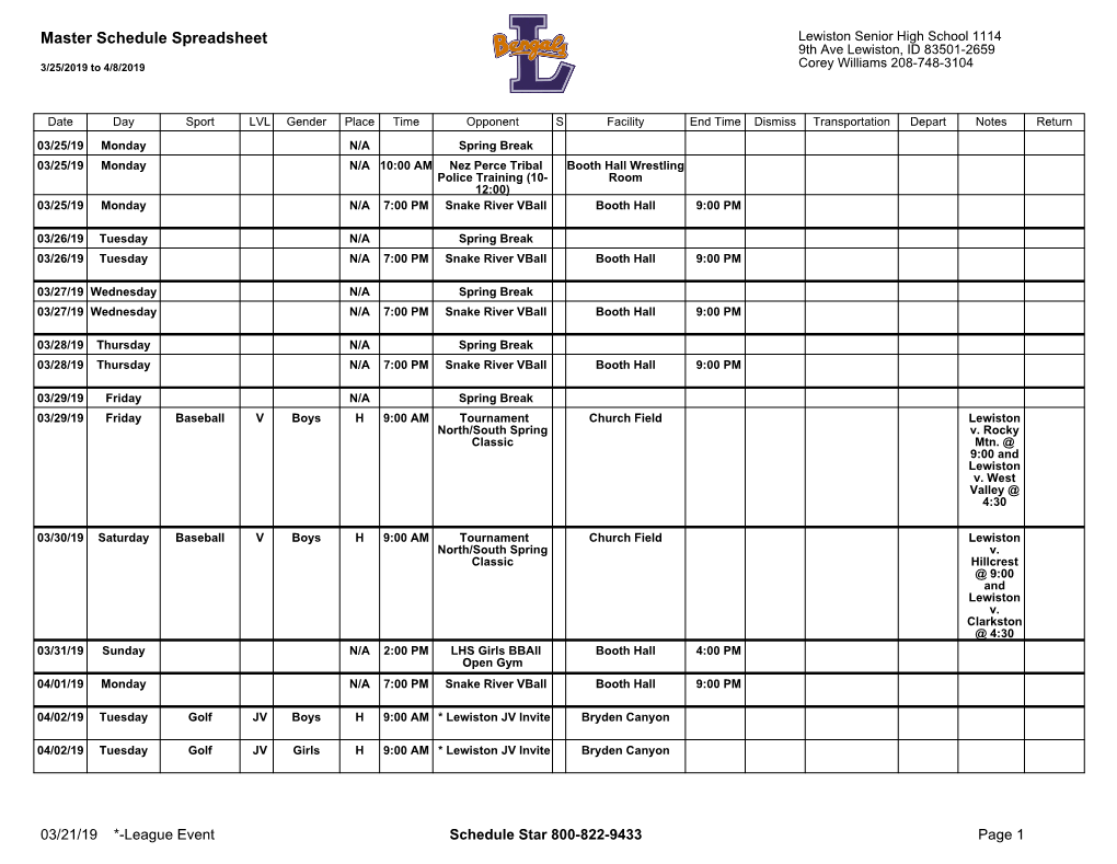 Master Schedule Spreadsheet Lewiston Senior High School 1114 9Th Ave Lewiston, ID 83501-2659 3/25/2019 to 4/8/2019 Corey Williams 208-748-3104