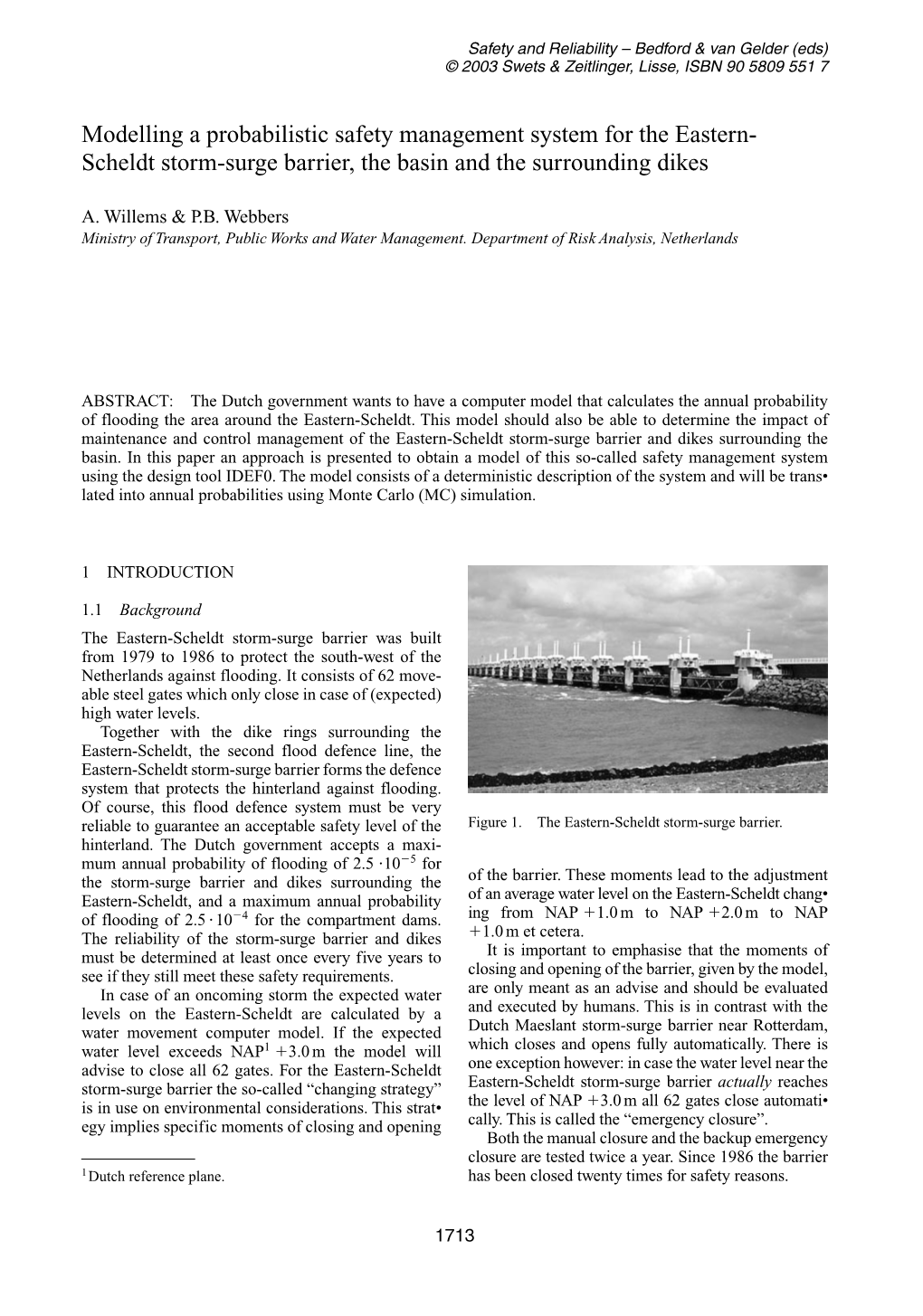 Modelling a Probabilistic Safety Management System for the Eastern- Scheldt Storm-Surge Barrier, the Basin and the Surrounding Dikes