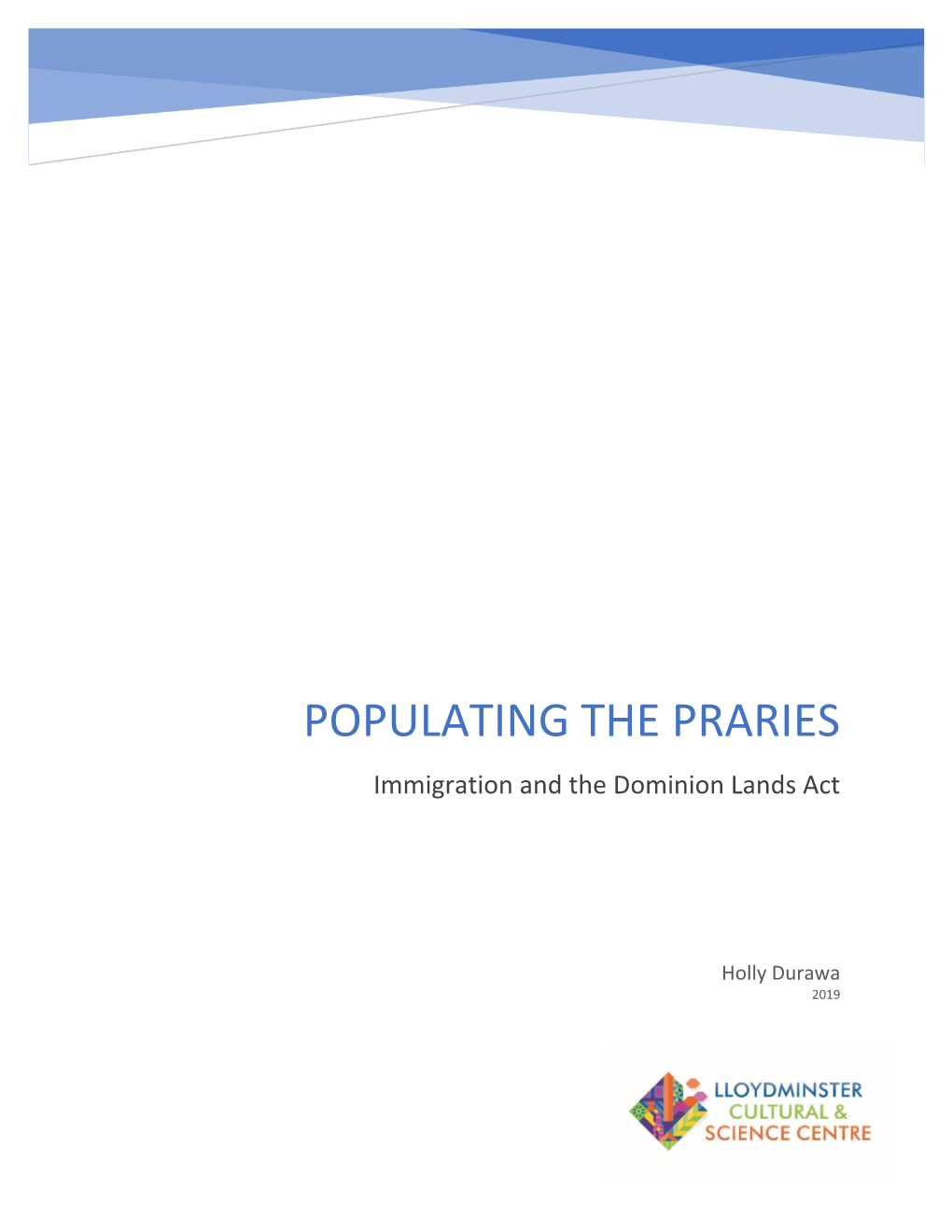 Populating the Prairies