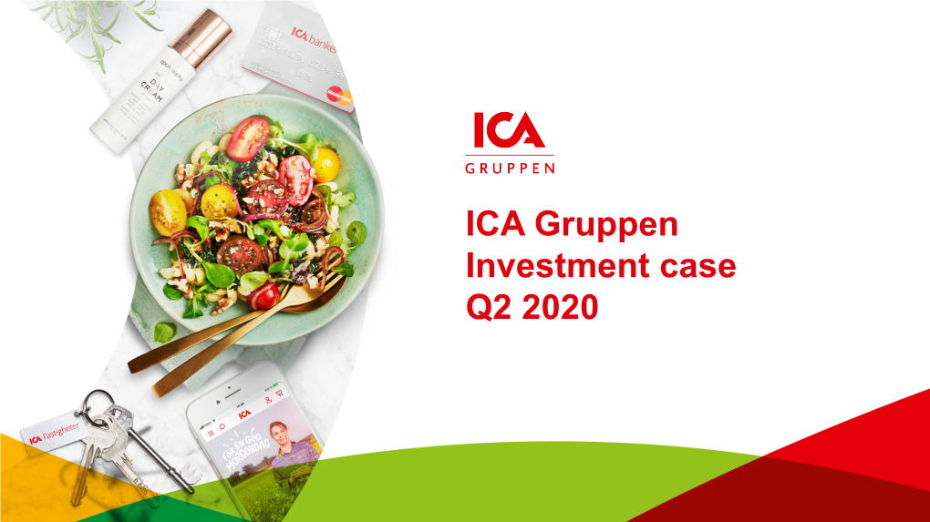 ICA Gruppen Investment Case Q2 2020 a Stable Foundation for Continued Profitable Growth