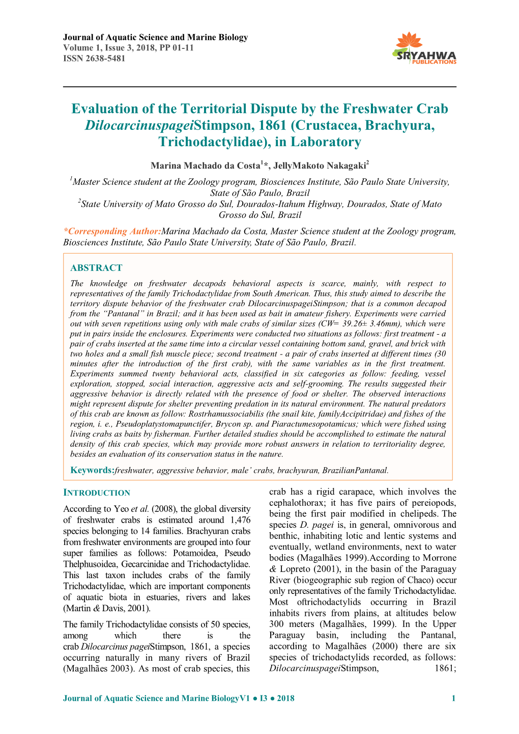 Evaluation of the Territorial Dispute by the Freshwater Crab Dilocarcinuspageistimpson, 1861 (Crustacea, Brachyura, Trichodactylidae), in Laboratory