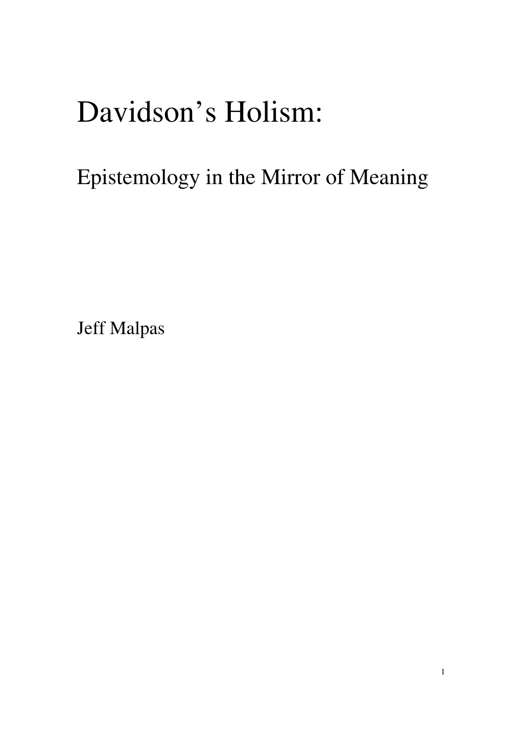 Donald Davidson and the Mirror of Meaning , Was Written Between 1987 and 1991