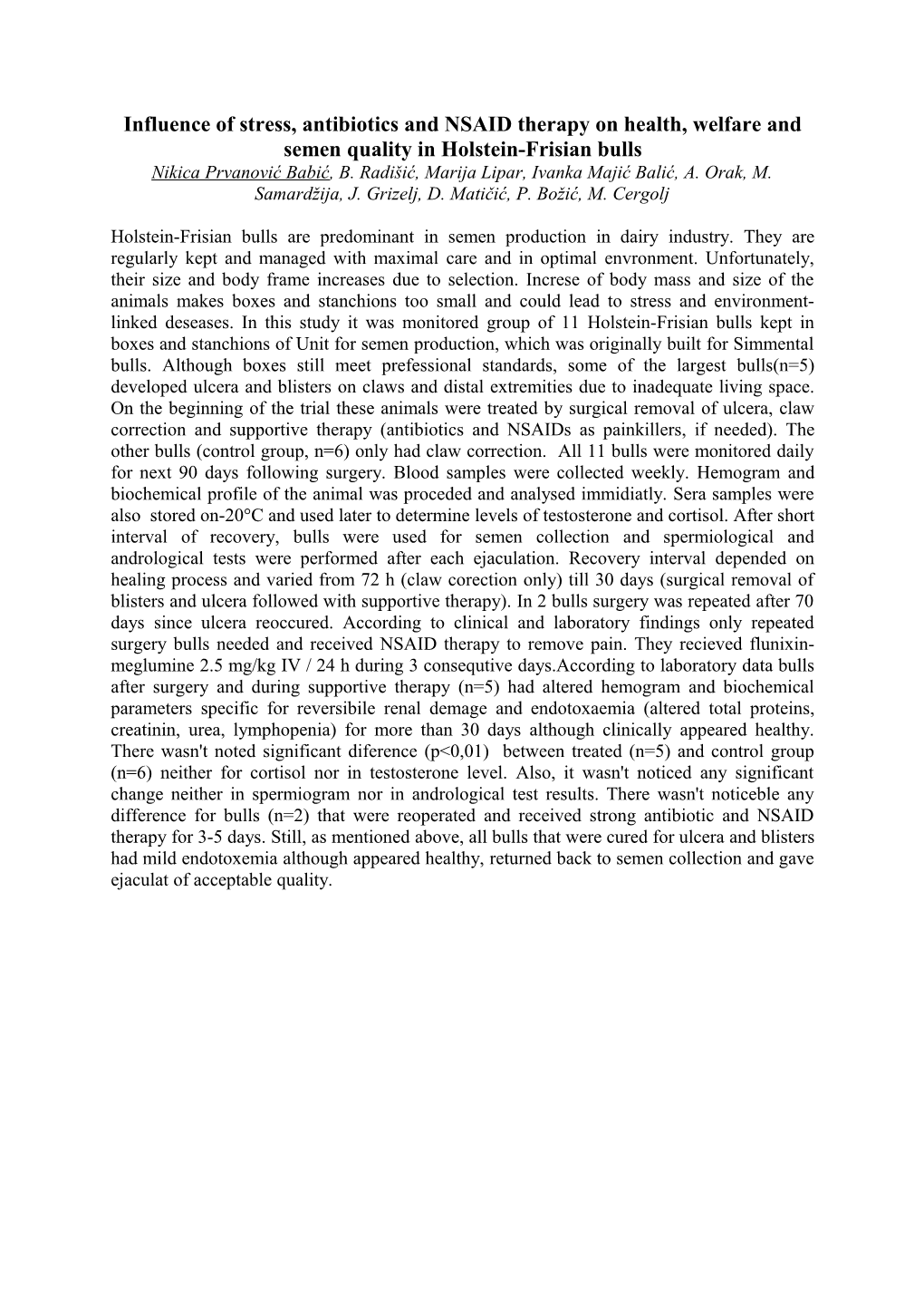 Influence of Stress, Antibiotics and NSAID Therapy on Health, Welfare and Semen Quality