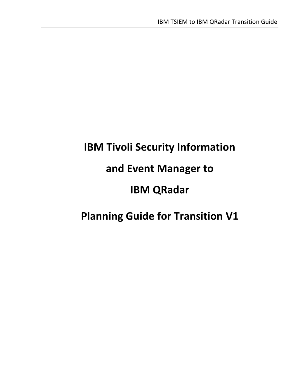 IBM TSIEM to IBM Qradar Transition Guide