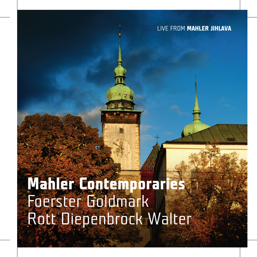 Mahler Contemporaries Foerster Goldmark Rott Diepenbrock Walter 1 Josef Bohuslav Foerster Stabat Mater for Mixed Choir and Organ, Op