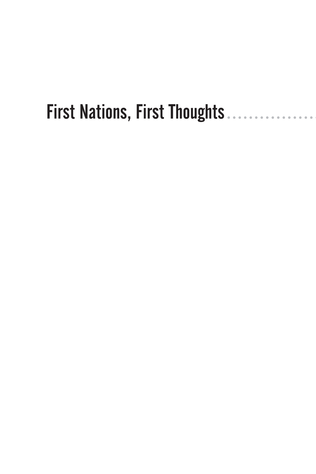 First Nations, First Thoughts the Impact of Indigenous Thought in Canada