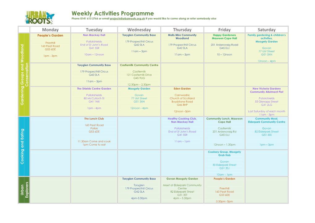 Weekly Activities Programme Phone 0141 613 2766 Or Email Projects@Urbanroots.Org.Uk If You Would Like to Come Along Or Refer Somebody Else