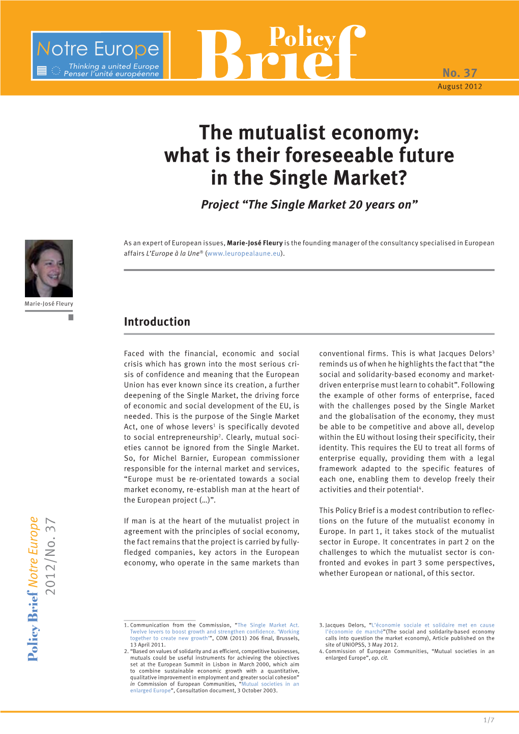 The Mutualist Economy: What Is Their Foreseeable Future in the Single Market? Project “The Single Market 20 Years On”