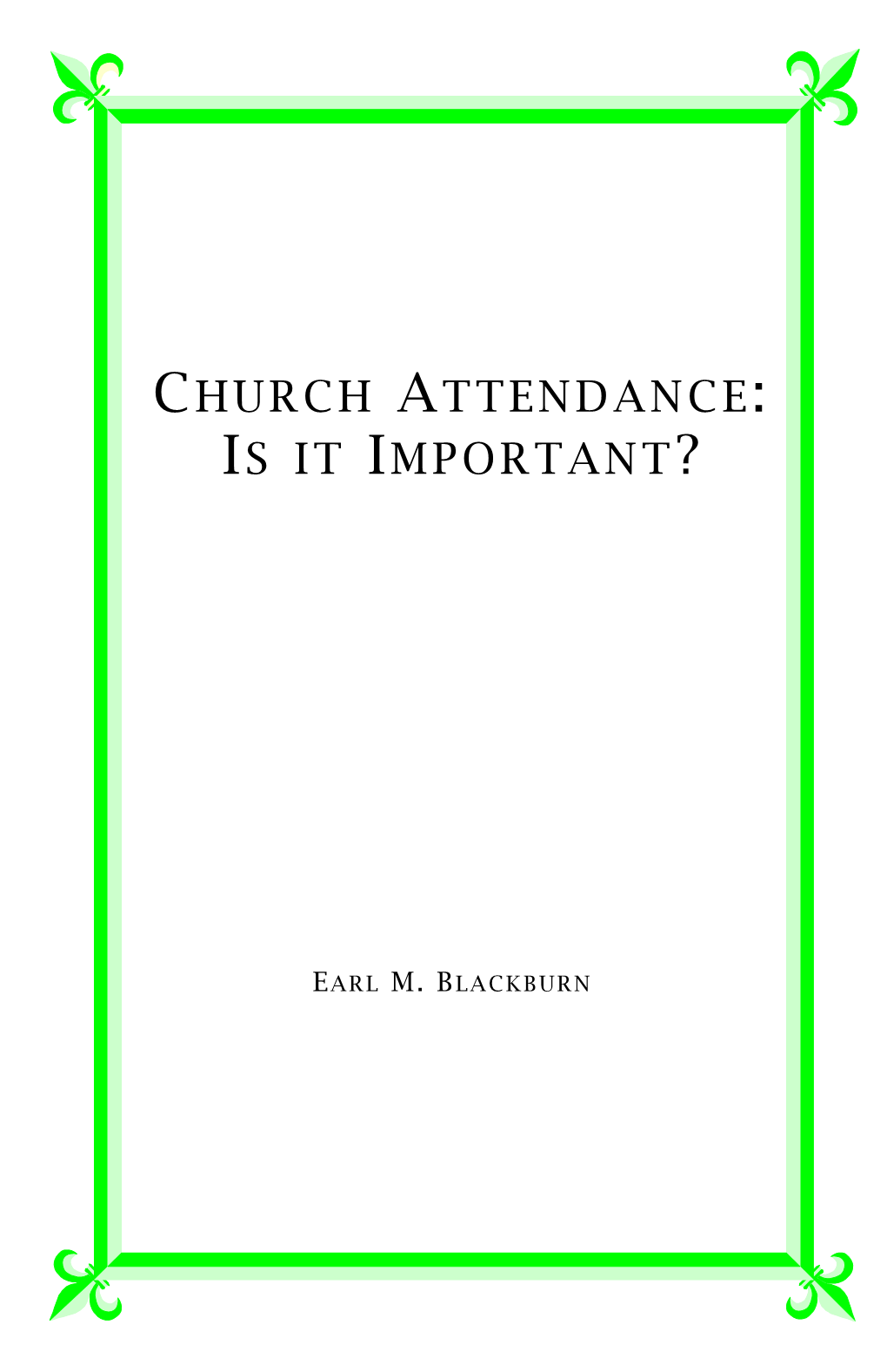 Church Attendance: Is It Important?