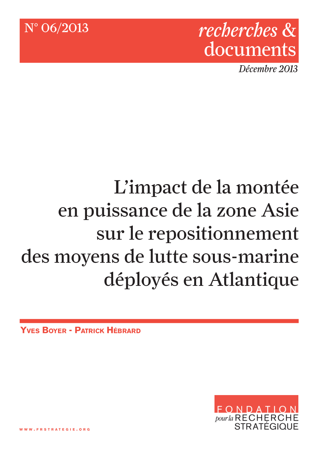 L'impact De La Montée En Puissance De La Zone Asie Sur Le Repositionnement Des Moyens De Lutte Sous-Marine Déployés En At