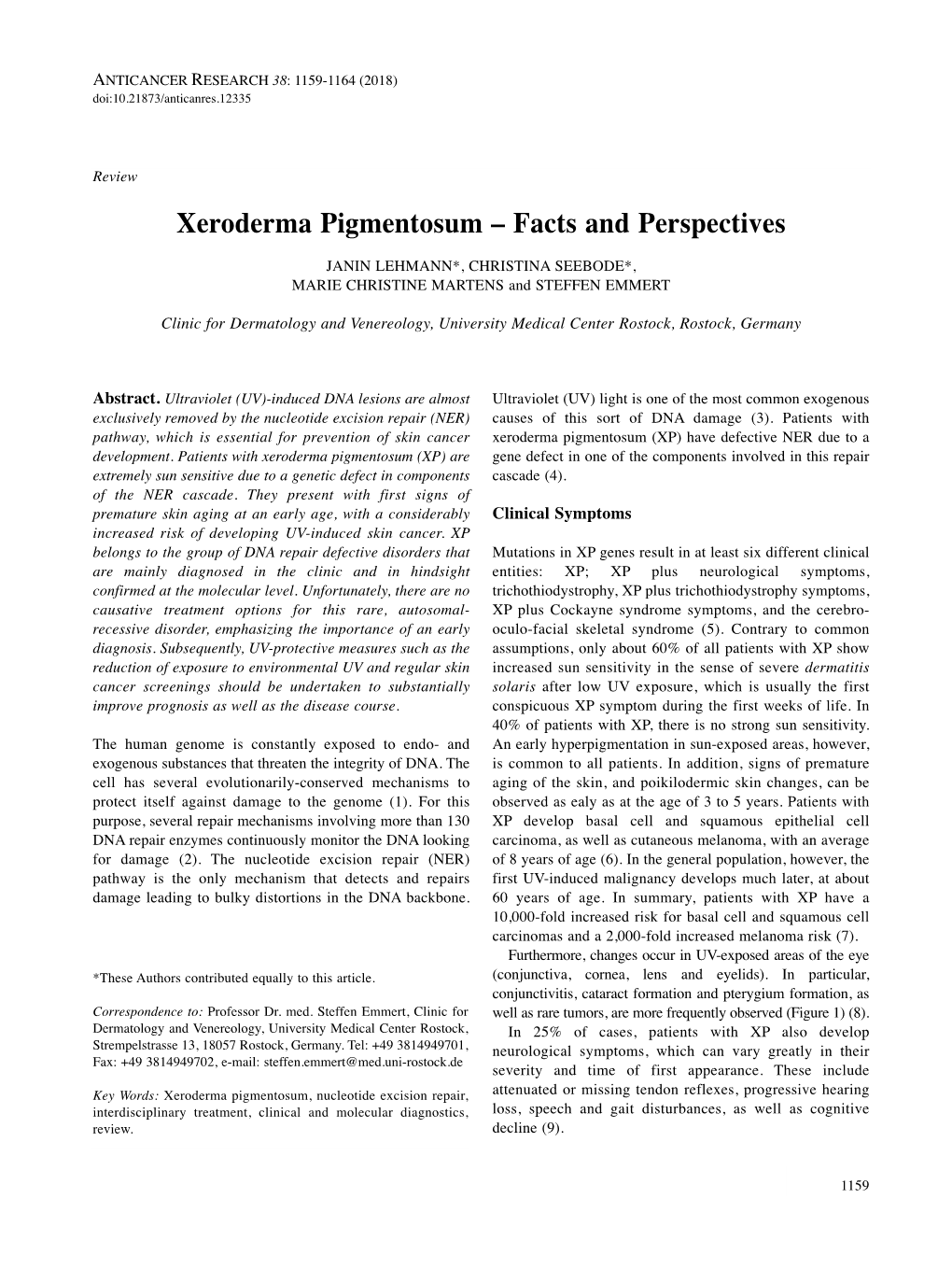 Xeroderma Pigmentosum – Facts and Perspectives JANIN LEHMANN*, CHRISTINA SEEBODE*, MARIE CHRISTINE MARTENS and STEFFEN EMMERT