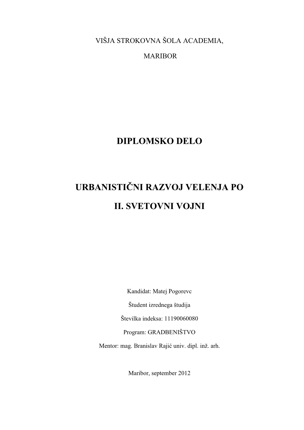 Diplomsko Delo Urbanistični Razvoj Velenja Po Ii. Svetovni Vojni