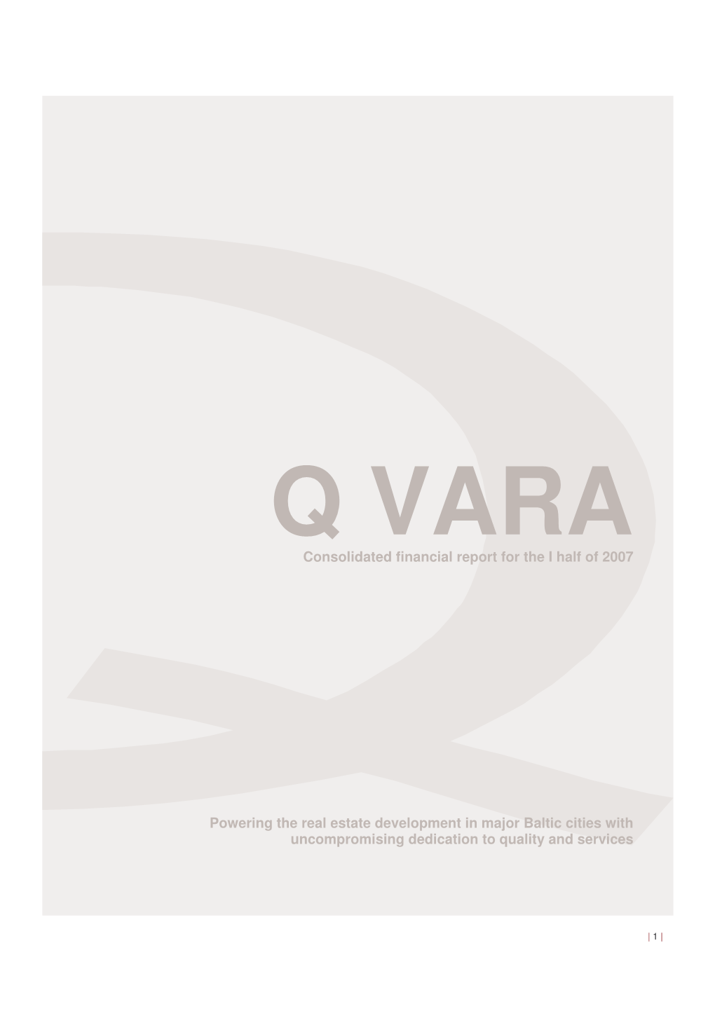 Q VARA Consolidated Financial Report for the I Half of 2007