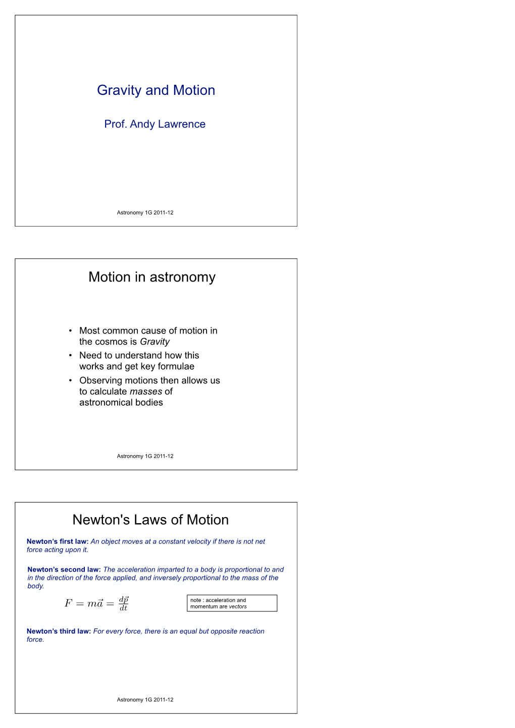 Gravity and Motion Motion in Astronomy Newton's Laws of Motion