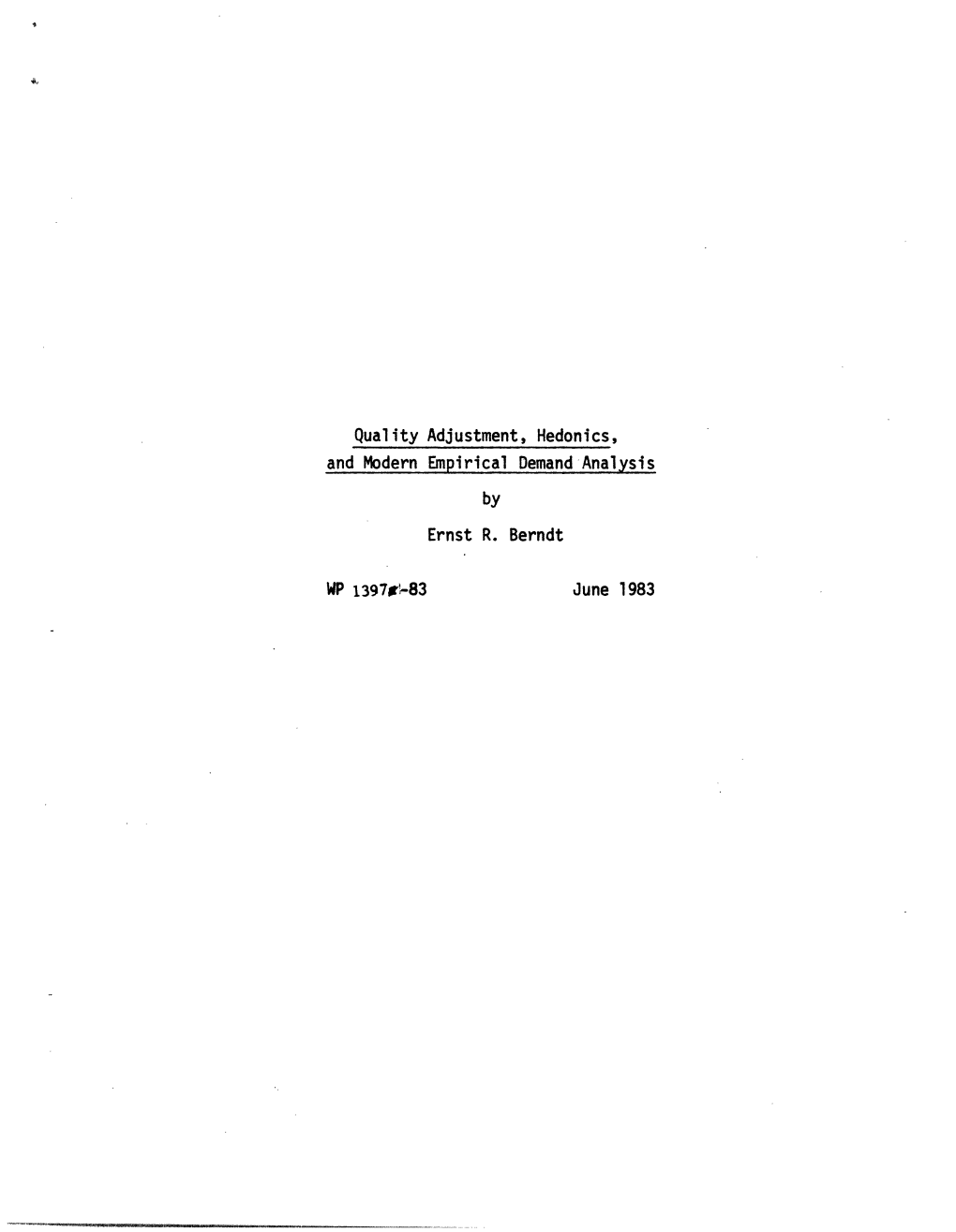 Quality Adjustment, Hedonics, and Modern Empirical Demand Analysis by Ernst R