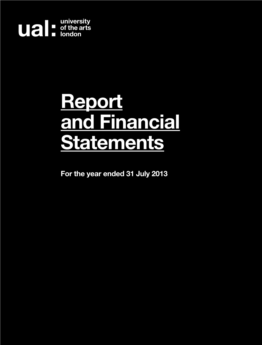 UAL Report and Financial Statements 31 July 2013