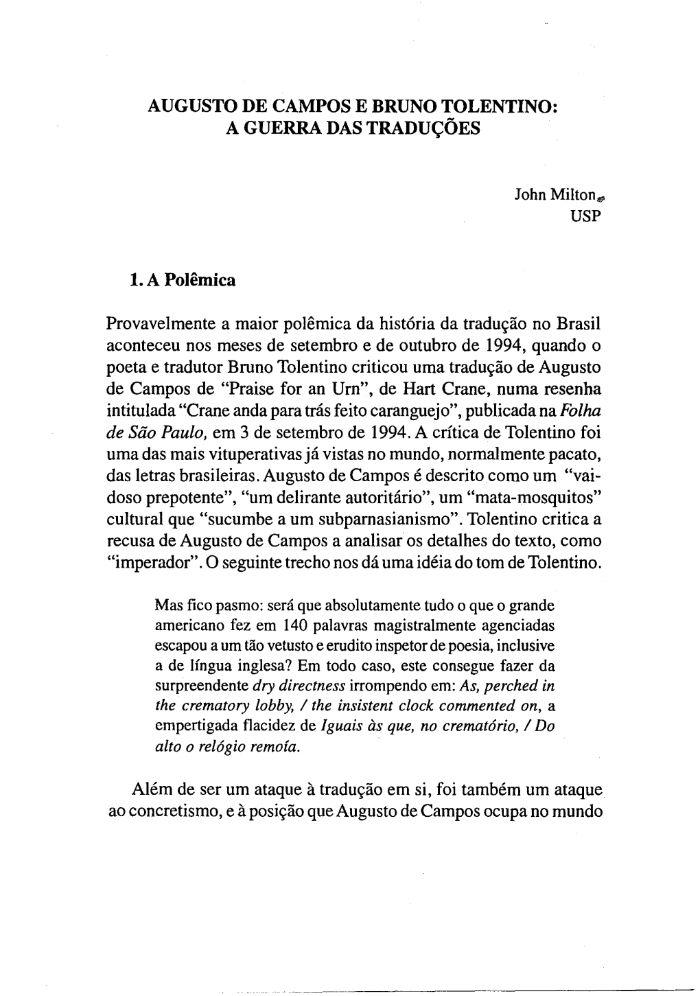 Augusto De Campos E Bruno Tolentino:A Guerra Das