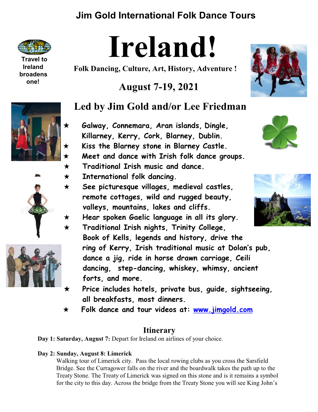 Ireland! Ireland Folk Dancing, Culture, Art, History, Adventure ! Broadens One!