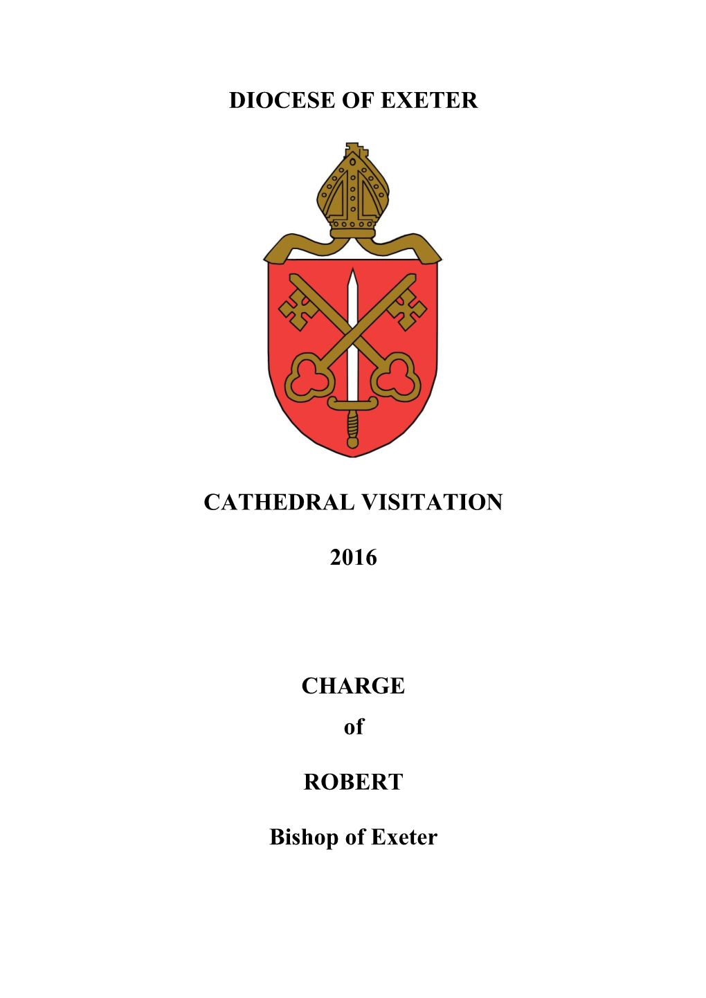 DIOCESE of EXETER CATHEDRAL VISITATION 2016 CHARGE Of