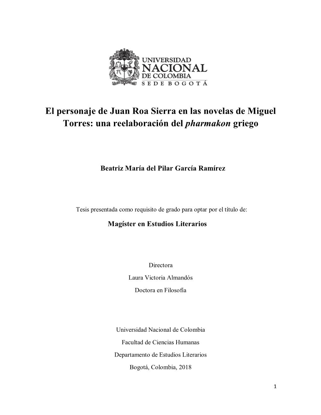 El Personaje De Juan Roa Sierra En Las Novelas De Miguel Torres: Una Reelaboración Del Pharmakon Griego