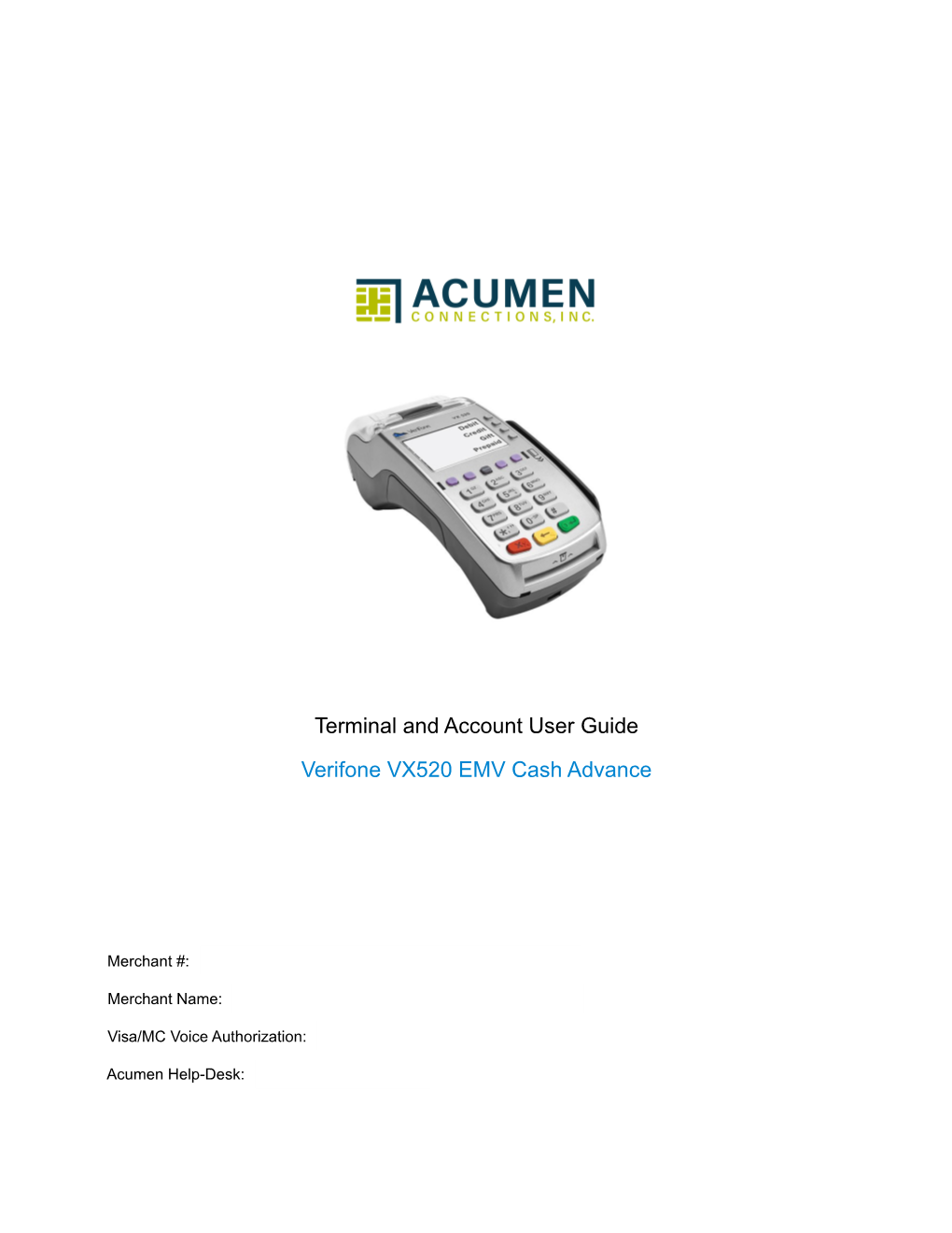 Terminal and Account User Guide Verifone VX520 EMV Cash Advance