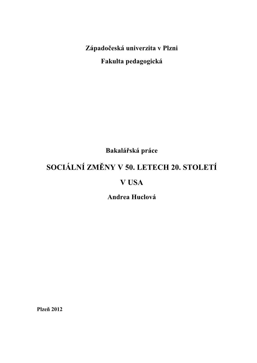 Sociál Í Změ Y V 50. Letech 20. Století V