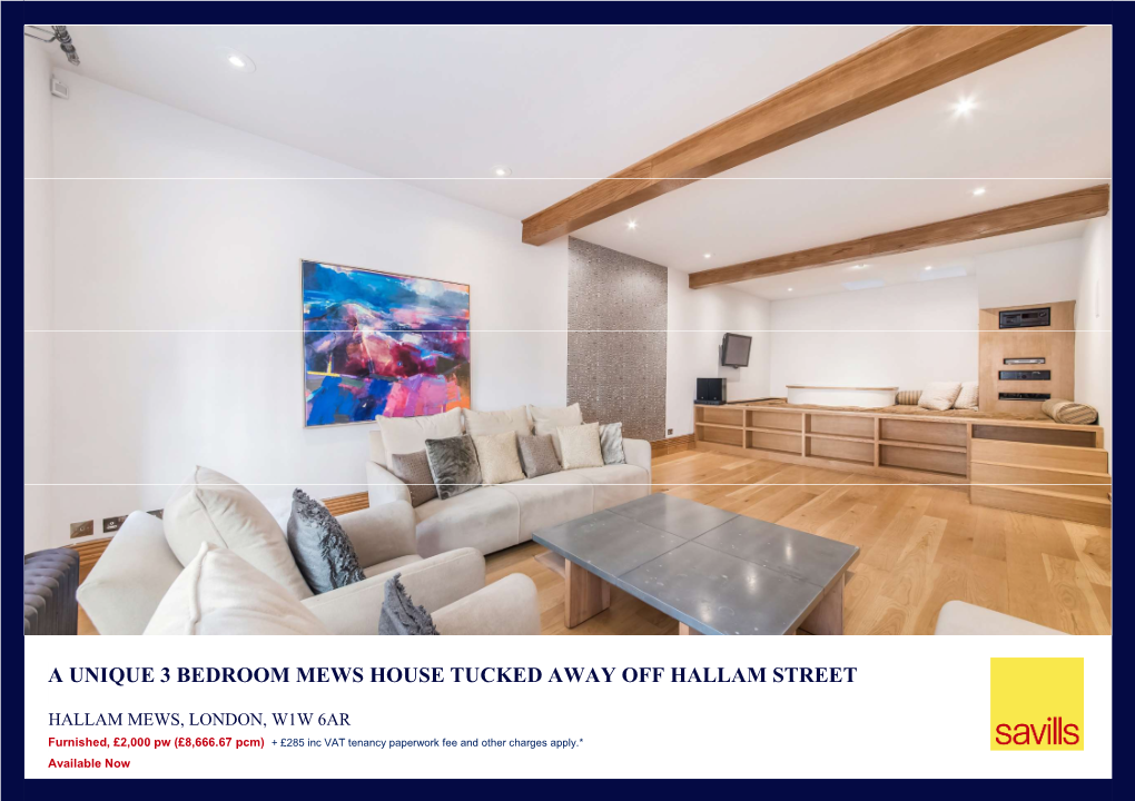 A Unique 3 Bedroom Mews House Tucked Away Off Hallam Street