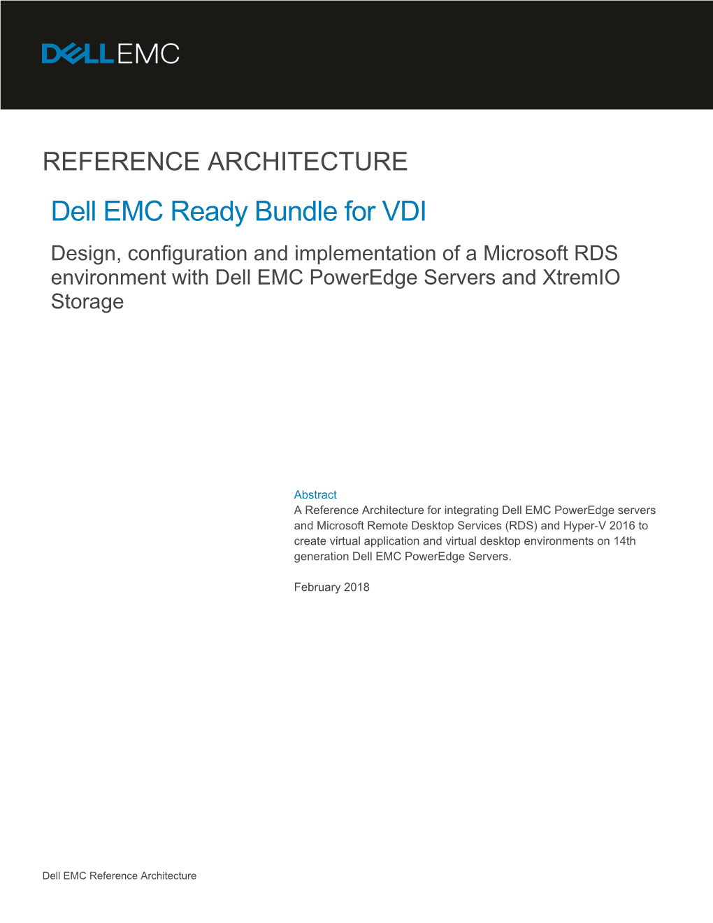 Dell EMC Ready Bundle for VDI Design, Configuration and Implementation of a Microsoft RDS Environment with Dell EMC Poweredge Servers and Xtremio Storage