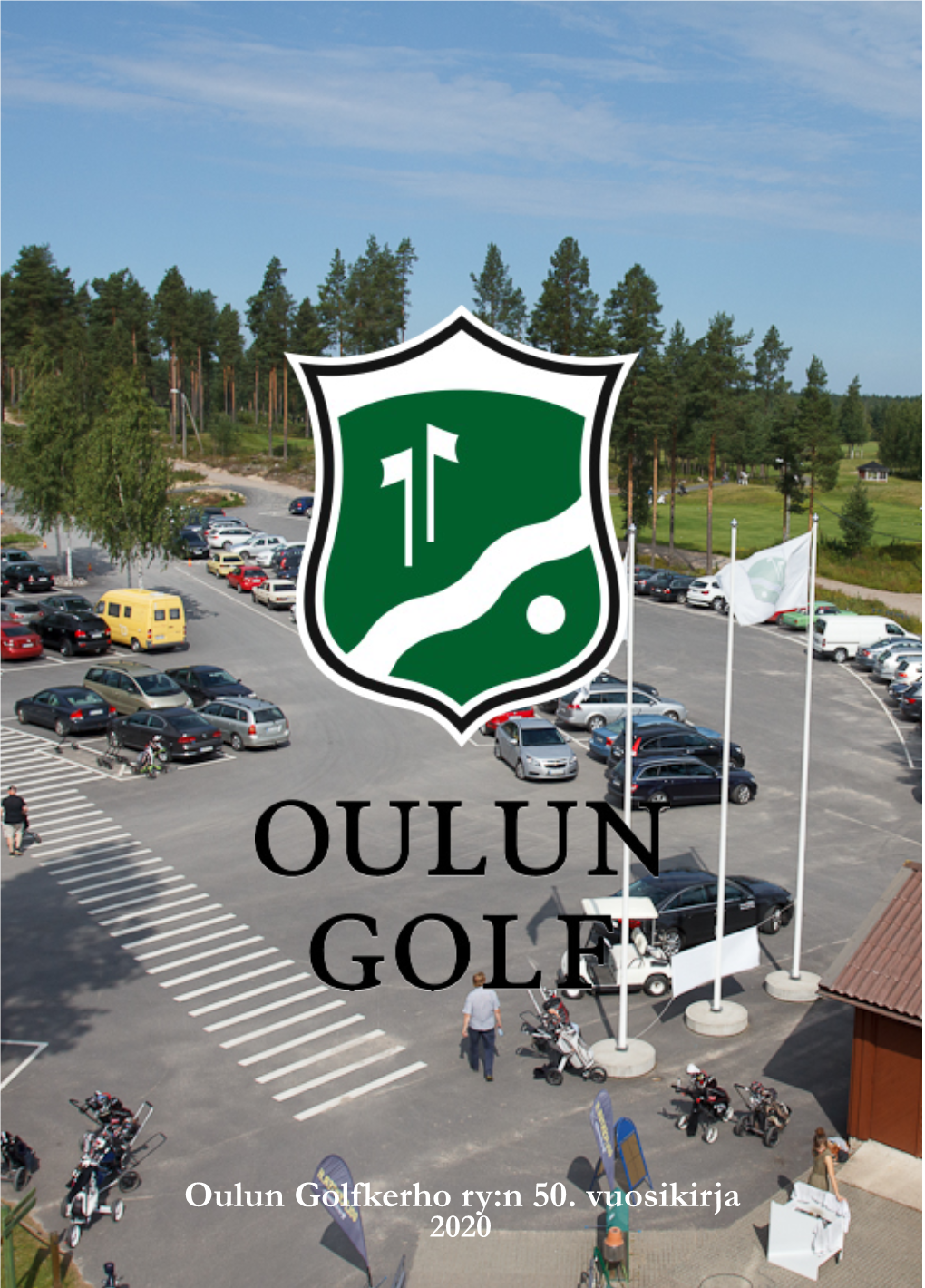 Oulun Golfkerho Ry:N 50. Vuosikirja 2020