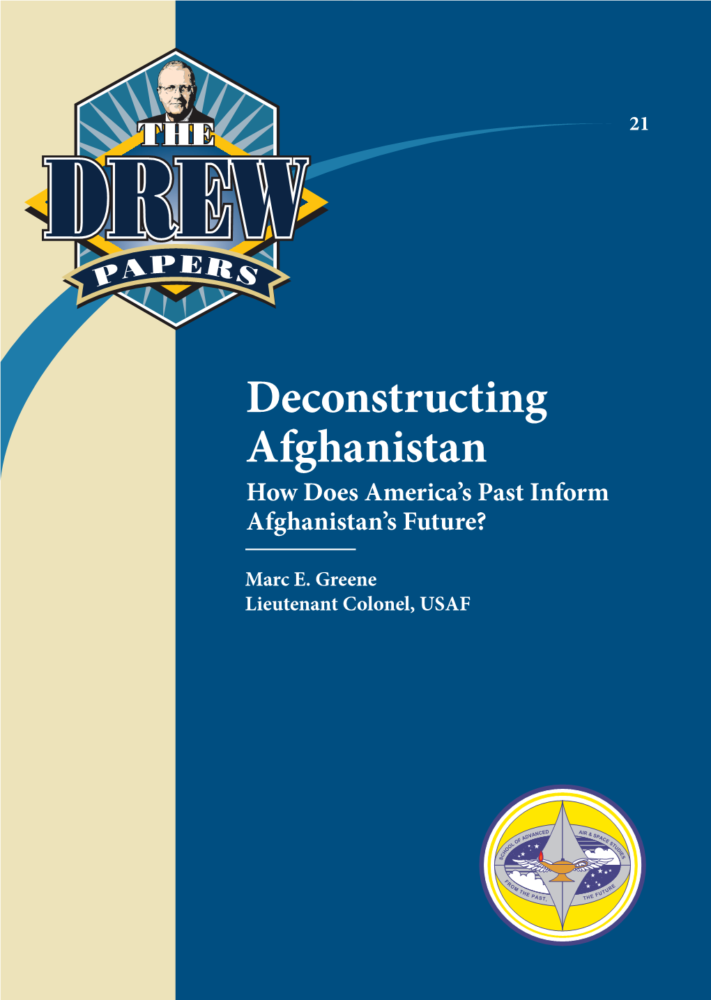 Deconstructing Afghanistan How Does America’S Past Inform Afghanistan’S Future?