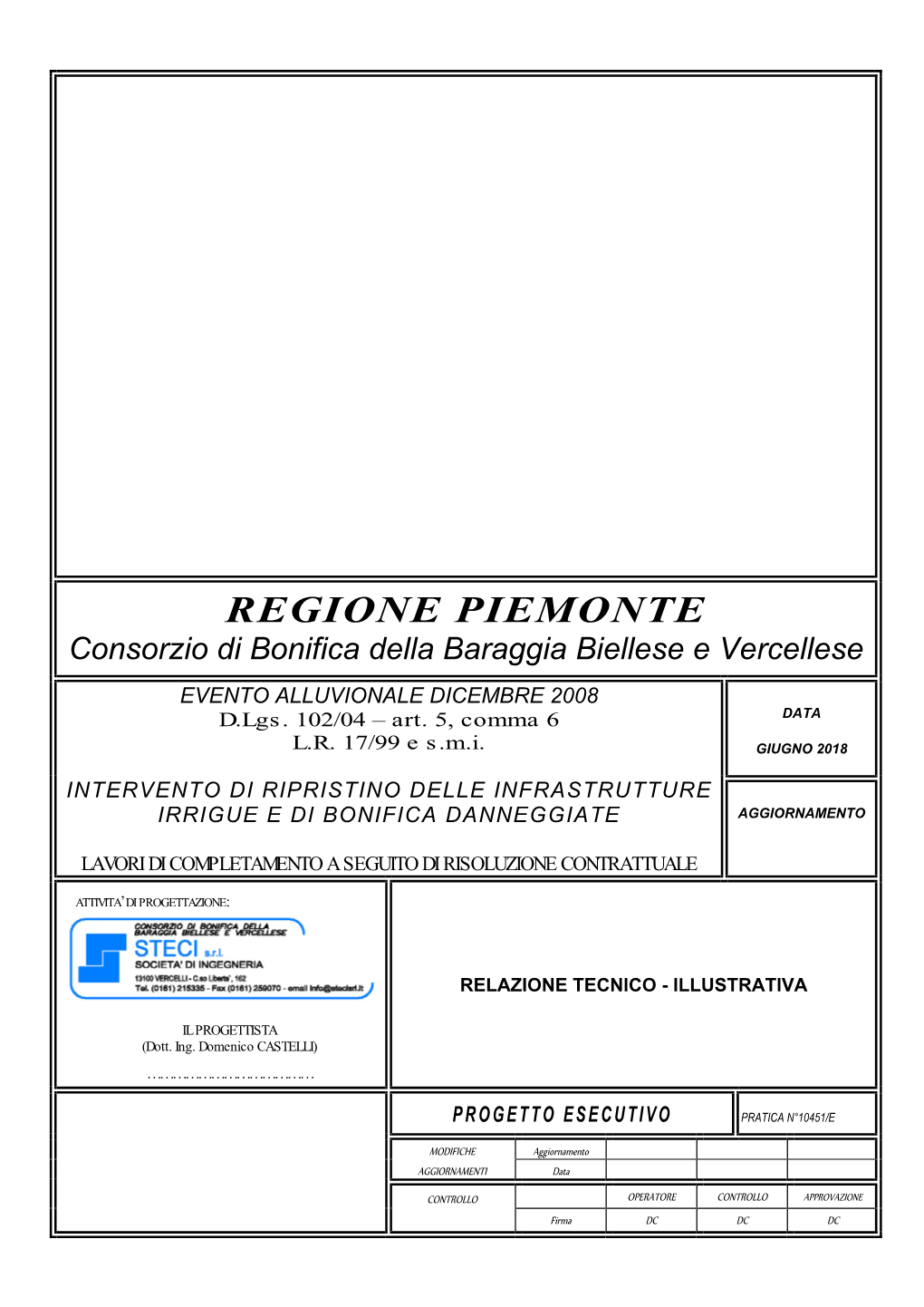 REGIONE PIEMONTE Consorzio Di Bonifica Della Baraggia Biellese E Vercellese EVENTO ALLUVIONALE DICEMBRE 2008 D.Lgs