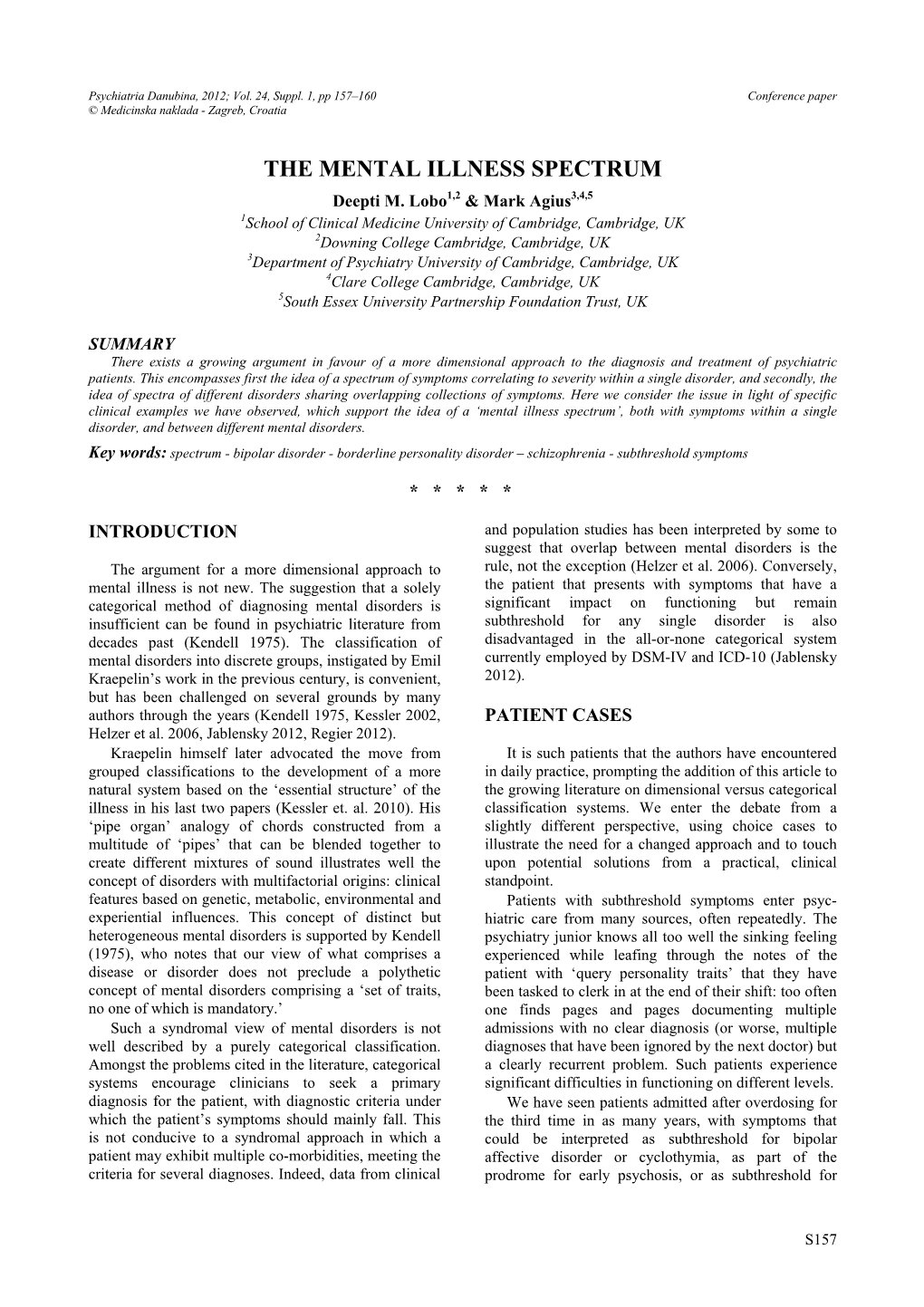 THE MENTAL ILLNESS SPECTRUM Deepti M