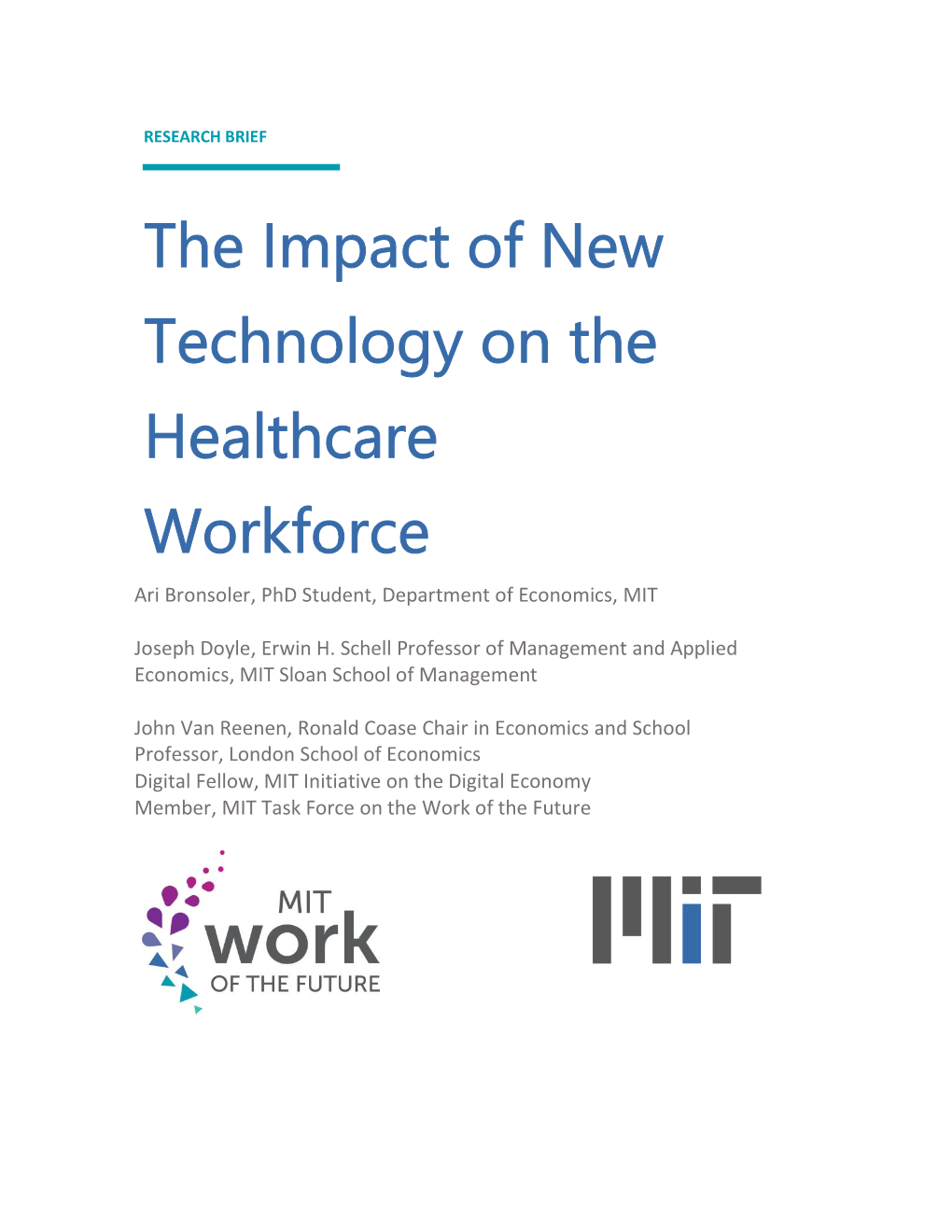 The Impact of New Technology on the Healthcare Workforce Ari Bronsoler, Phd Student, Department of Economics, MIT