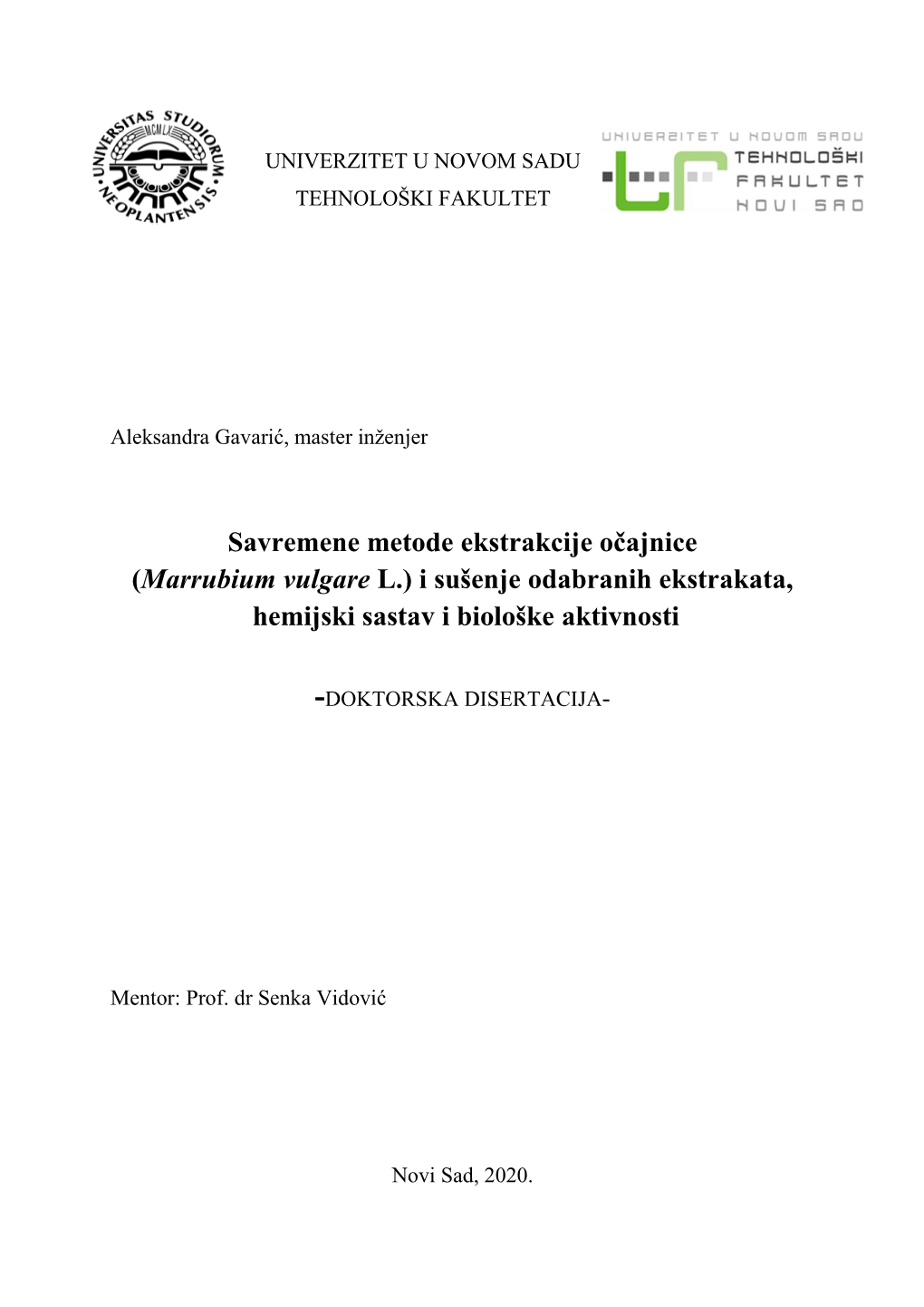 Savremene Metode Ekstrakcije Očajnice (Marrubium Vulgare L.) I Sušenje Odabranih Ekstrakata, Hemijski Sastav I Biološke Aktivnosti