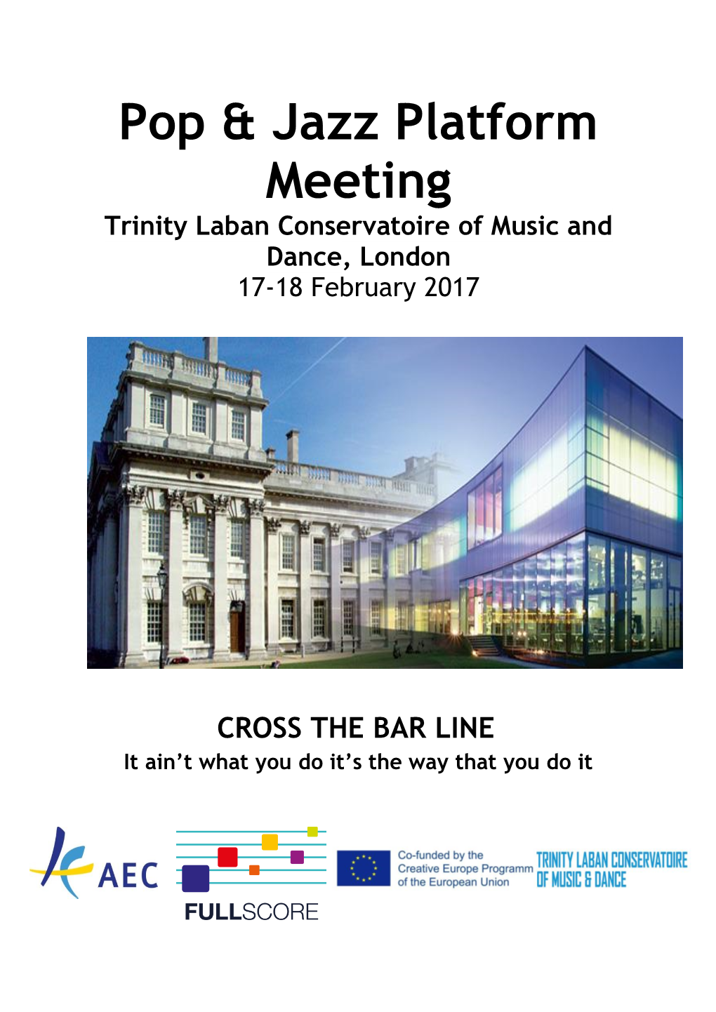 Pop & Jazz Platform Meeting Trinity Laban Conservatoire of Music And