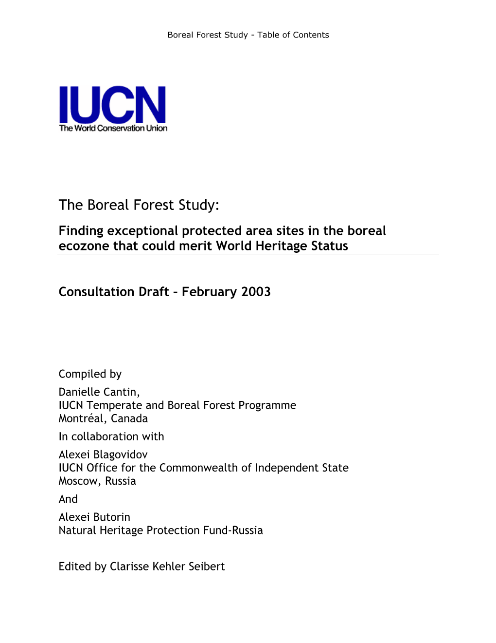 The Boreal Forest Study: Finding Exceptional Protected Area Sites in the Boreal Ecozone That Could Merit World Heritage Status