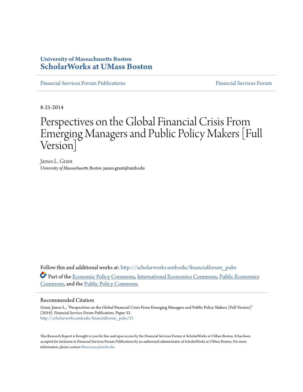 Perspectives on the Global Financial Crisis from Emerging Managers and Public Policy Makers [Full Version] James L