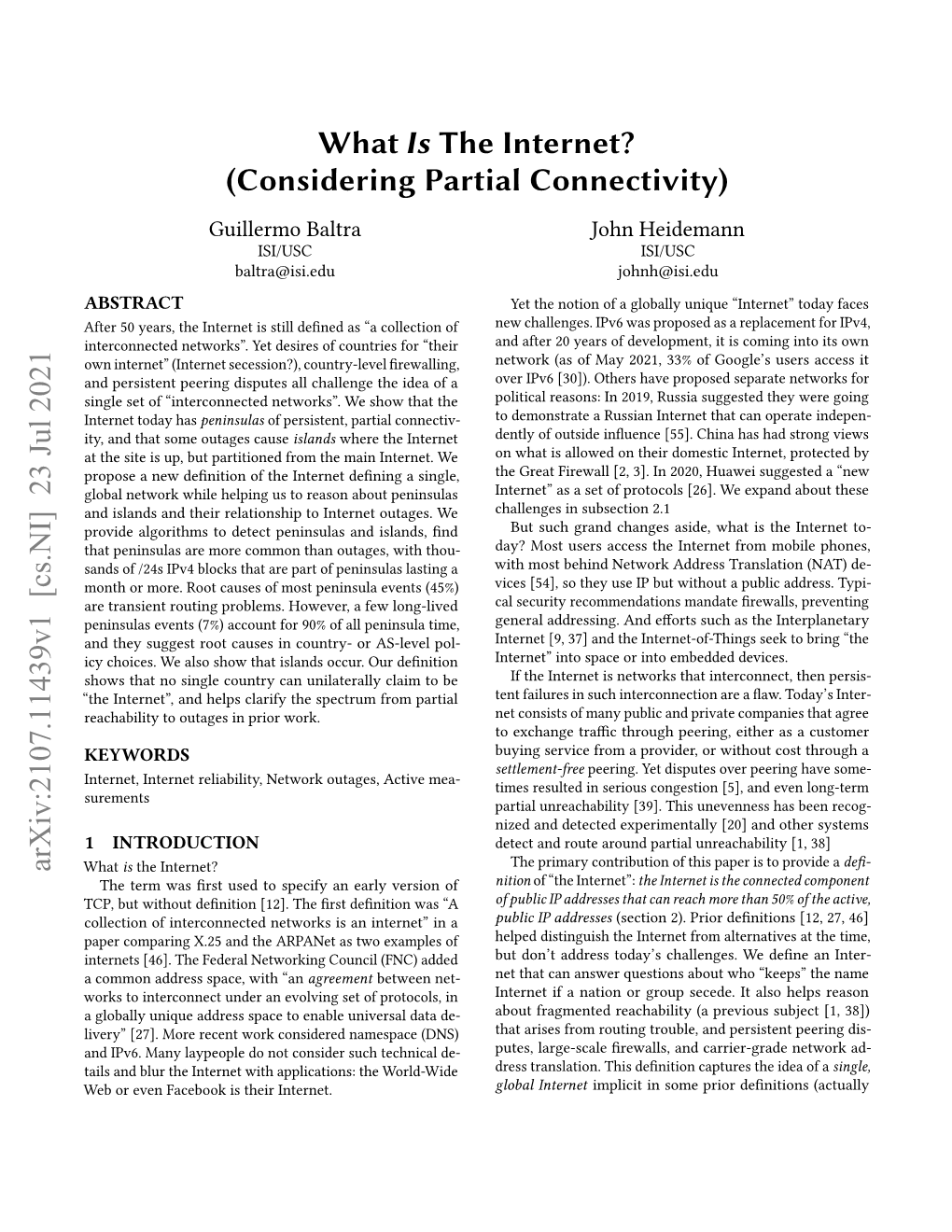 What Is the Internet? (Considering Partial Connectivity) Guillermo Baltra John Heidemann ISI/USC ISI/USC Baltra@Isi.Edu Johnh@Isi.Edu