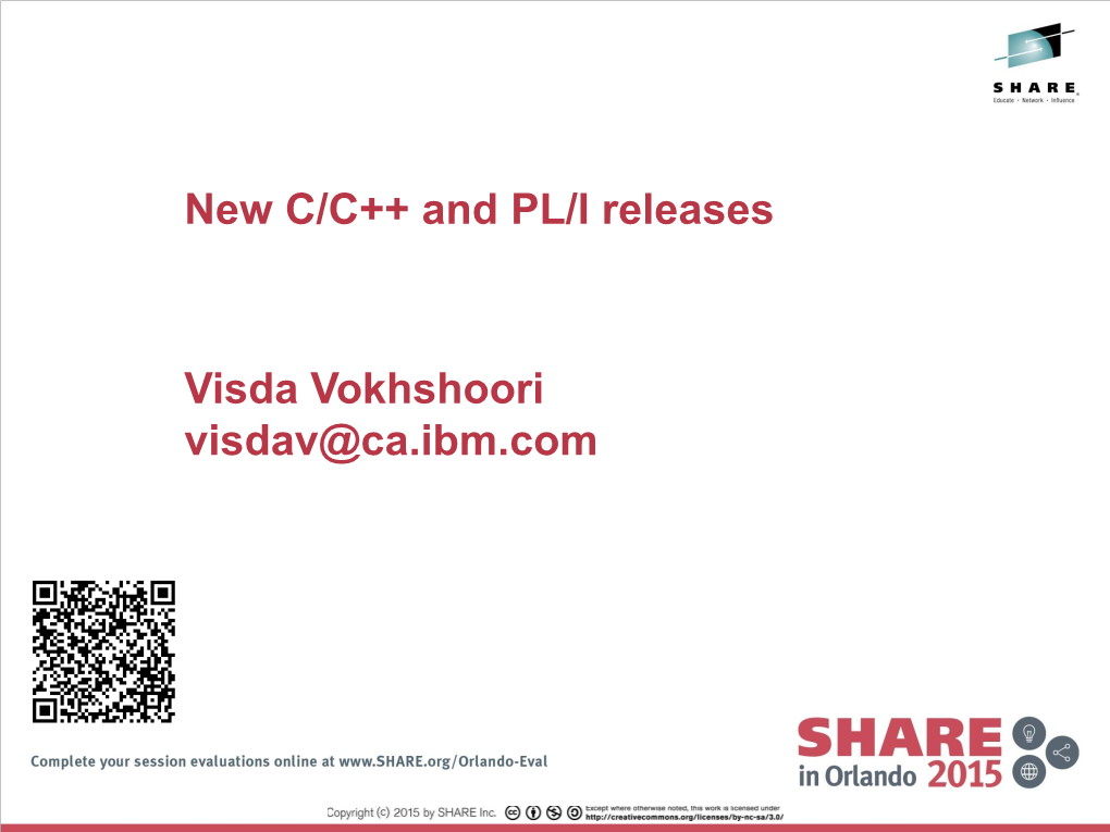 New C/C++ and PL/I Releases Visda Vokhshoori Visdav@Ca.Ibm.Com